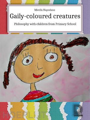 mirella napodano - gaily-coloured creatures