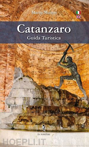 mauro mario - catanzaro. guida turistica. ediz. italiana e inglese