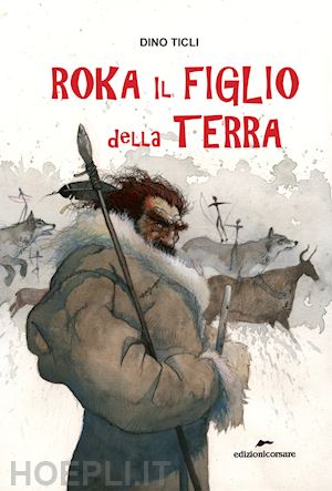 ticli dino - roka il figlio della terra