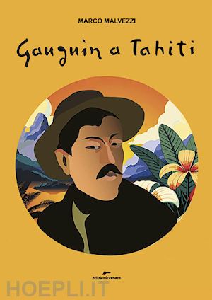 malvezzi marco - gauguin a tahiti