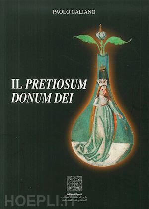 galliano paolo - il pretiosum donum dei