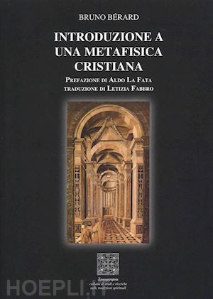 berard bruno; la fata aldo (intro), fabbro letizia - introduzione a una metafisica cristiana