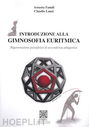 fanuli assunta - introduzione alla gimnosofia euritmica - libro + poster