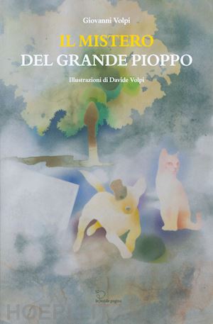 volpi giovanni - il mistero del grande pioppo