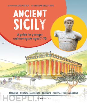 dello russo william - ancient sicily - a guide for younger archaeologist aged 7-70