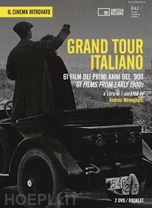 meneghelli a. (curatore) - grand tour italiano. 61 film dei primi anni del '900