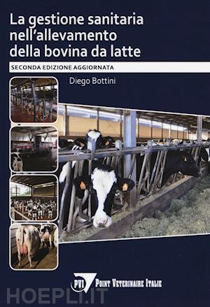 bottini diego - la gestione sanitaria nell'allevamento della bovina da latte