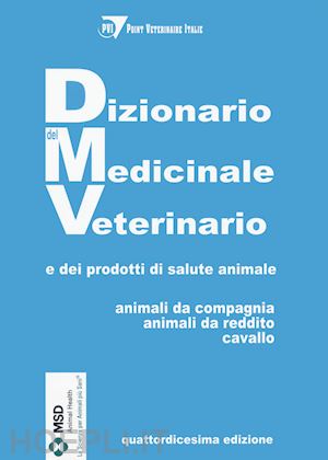 pvi; point veterinaire italie - dizionario del medicinale veterinario e dei prodotti di salute animale. animali da compagnia, animali da reddito, cavallo