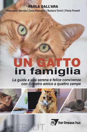 dall'ara paola; servida francesco; palestrini clara; tonini barbara; fossati pao - un gatto in famiglia