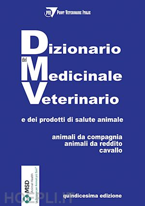 zagni patrizia (coord.); aa.vv. - dizionario del medicinale veterinario e dei prodotti di salute animale