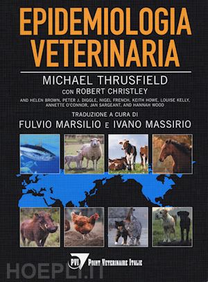 thrusfield michael, crhistley; aa.vv.; marsilio fulvio, massirio ivano (curatore)a) - epidemiologia veterinaria