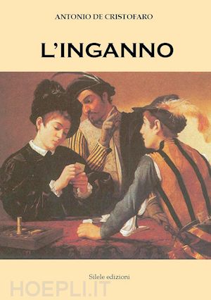 de cristofaro antonio - l'inganno