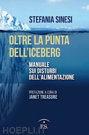 sinesi stefania - oltre la punta dell'iceberg. manuale sui disturbi dell'alimentazione