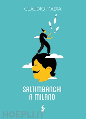 madia claudio - saltimbanchi a milano