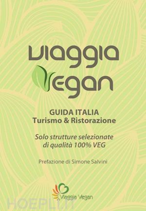 food vibrations onlus - viaggia vegan - guida italia turismo & ristorazione 2015