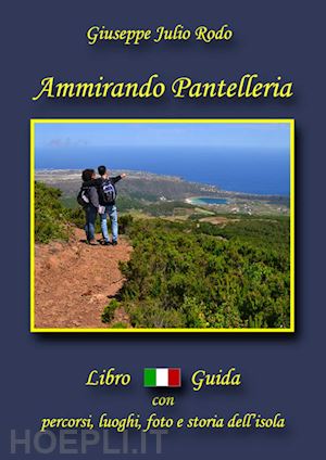 rodo giuseppe julio - ammirando pantelleria. con cartina
