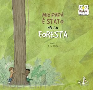 gusti - mio papa' e' stato nella foresta