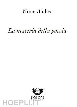 judice nuno' - la materia della poesia