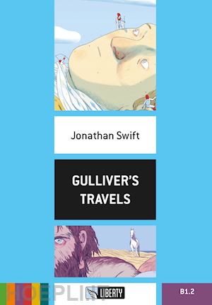 swift jonathan - gulliver's travels. level b1.2
