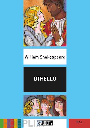 shakespeare william - othello. level b2.1