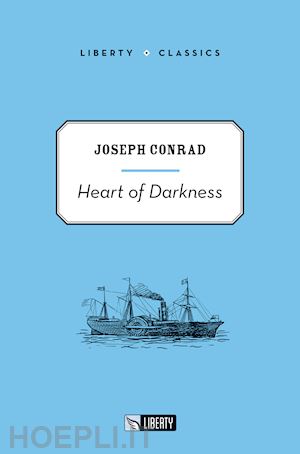 conrad joseph - heart of darkness. ediz. per la scuola
