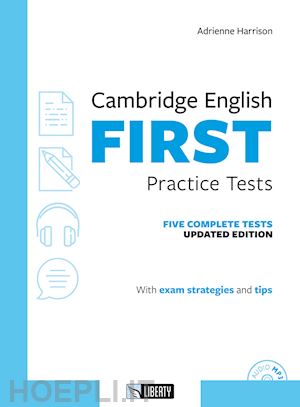 harrison adrienne - cambridge english first practice tests. per le scuole superiori. con file audio