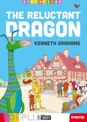 grahame kenneth - the reluctant dragon . level starter