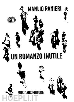 ranieri manlio - un romanzo inutile