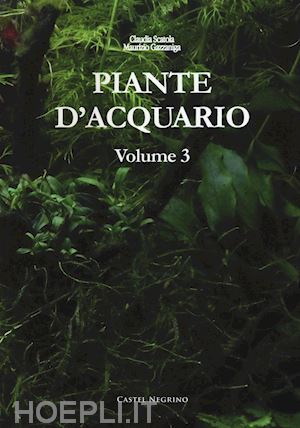 gazzaniga maurizio; scatola claudia - piante d'acquario. vol. 3