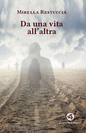 restuccia mirella - da una vita all'altra