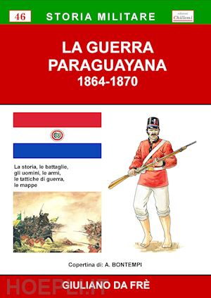 da fre' giuliano - la guerra paraguayana 1864-1870