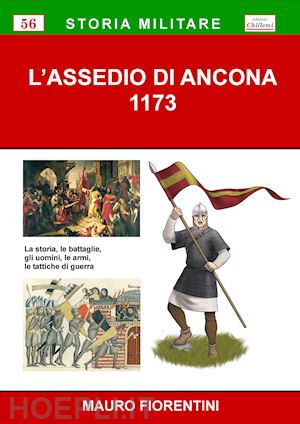 fiorentini mauro - l'assedio di ancona 1173