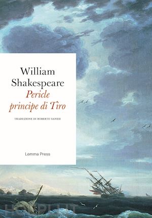 shakespeare william - pericle, principe di tiro. testo inglese a fronte