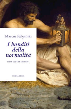 fabjanski marcin - i banditi della normalità