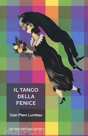 lumbau gian piero - il tango della fenice