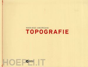  - mariano andreani. topografie