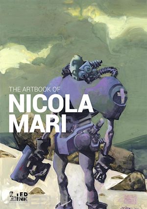 mari nicola - the artbook of nicola mari. ediz. italiana