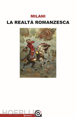 milani mino - la realtà romanzesca
