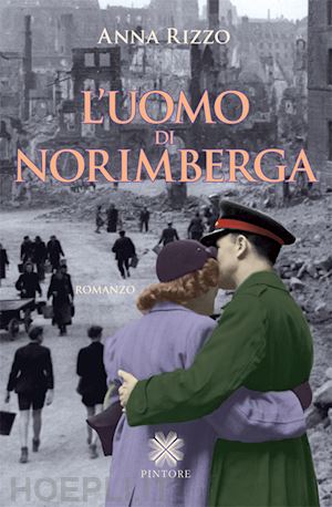 rizzo anna - l'uomo di norimberga