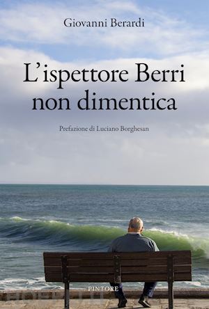 berardi giovanni - l'ispettore berri non dimentica