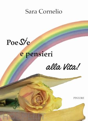 cornelio sara - poesie e pensieri alla vita