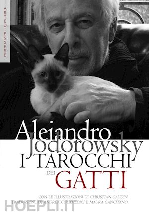 alejandro jodorowsky; gaudin christian (ill.) - i tarocchi dei gatti - carte con libretto
