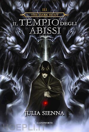 sienna julia - il tempio degli abissi. the dark hunt. vol. 3