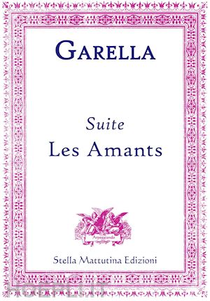 garella daniele - suite. les amants