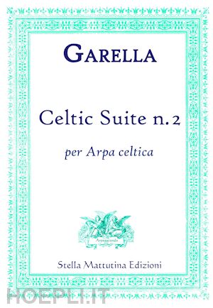 garella daniele - celtic suite n. 2. per arpa celtica