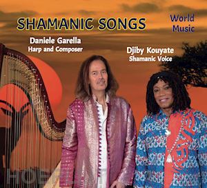garella daniele - shamanic songs. edi. italiana, inglese e tedesca. ediz. multilingue. con cd-audio