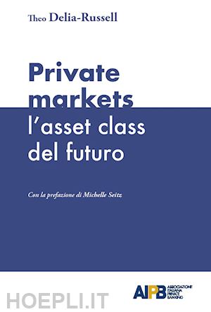 delia-russell theo - private markets - l'asset class del futuro