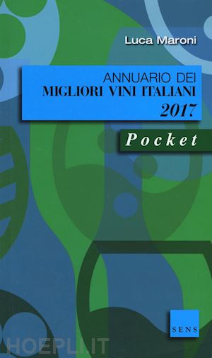 maroni luca - annuario dei migliori vini italiani 2017