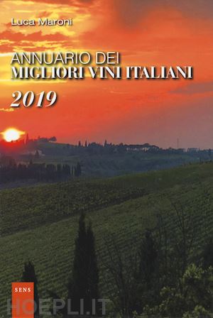 maroni luca - annuario dei migliori vini italiani 2019