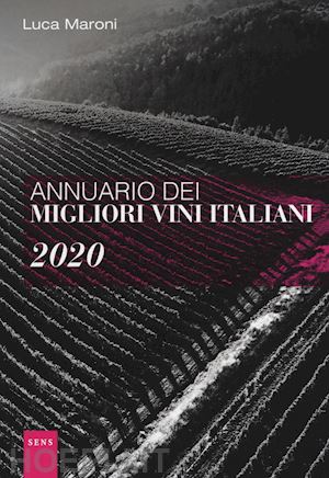 maroni luca - annuario dei migliori vini italiani 2020